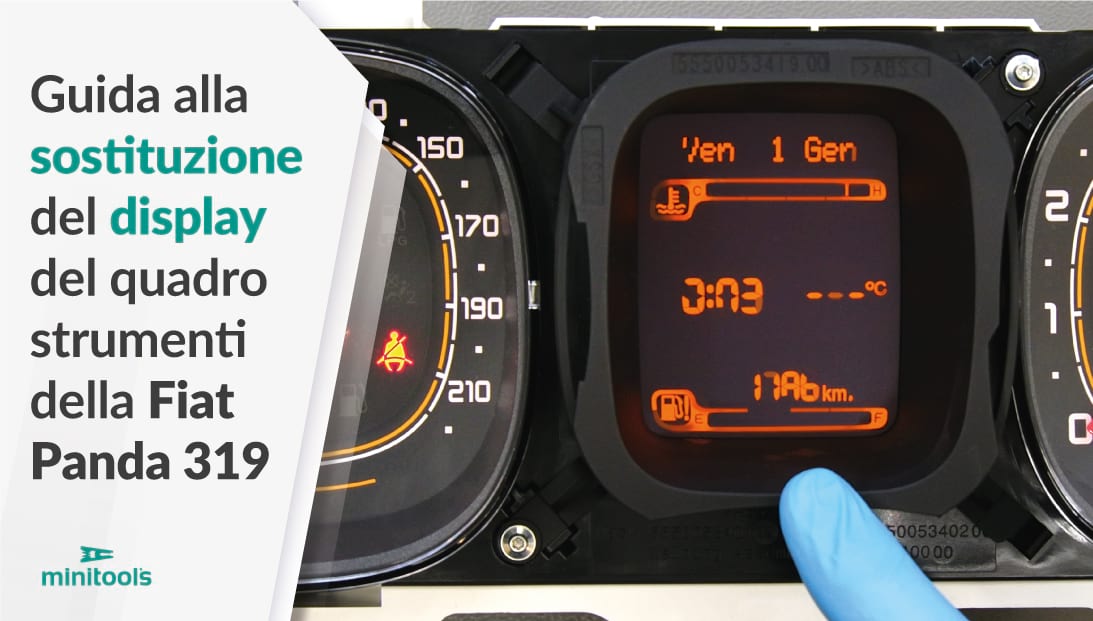 Come sostituire il display dei quadri strumenti della Fiat Panda 319
